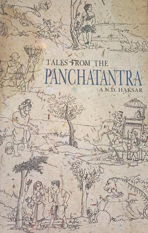 Tales from the Panchatantra by A.N.D. Haksar