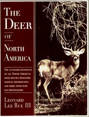 The Deer of North America by Leonard Lee Rue III