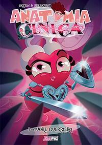 Anatomia Cinica vol. 3: Il Cuore Guerriero by Sketch &amp; Breakfast