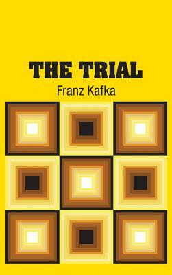 The Trial by Franz Kafka