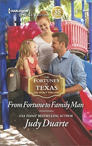 From Fortune to Family Man by Judy Duarte