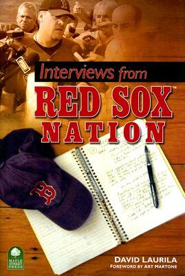 Interviews from Red Sox Nation by David Laurila