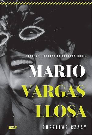 Burzliwe czasy by Mario Vargas Llosa