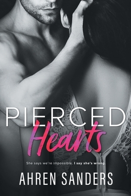 Pierced Hearts by Ahren Sanders