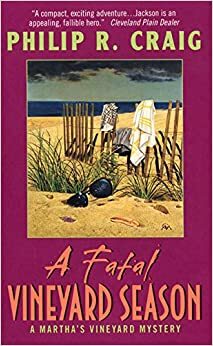 A Fatal Vineyard Season by Philip R. Craig