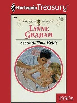 SECOND-TIME BRIDE by Lynne Graham, Lynne Graham