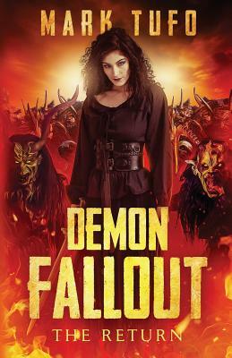 Demon Fallout: The Return: A Michael Talbot Adventure by Mark Tufo