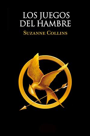 Los Juegos del Hambre by Suzanne Collins