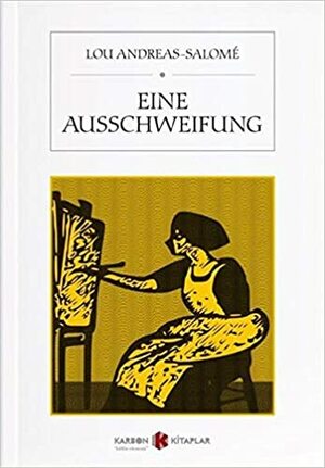 Eine Ausschweifung by Lou Andreas-Salomé