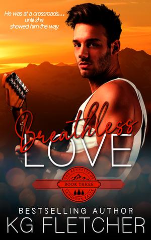 Breathless Love  by K.G. Fletcher