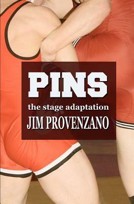 Pins: the Stage Adaptation by Jim Provenzano