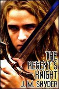 The Regent's Knight by J.M. Snyder