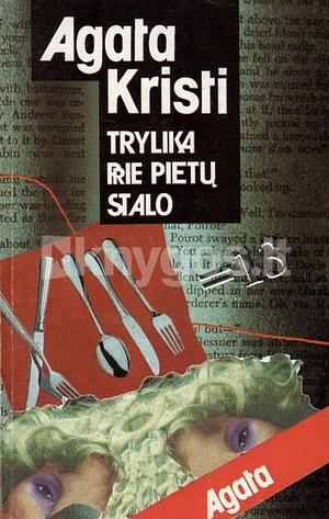 Trylika prie pietų stalo by Agatha Christie