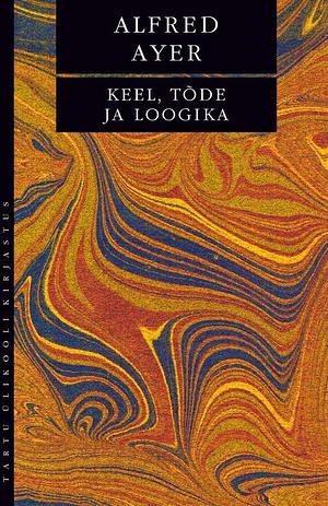 Keel, tõde ja loogika by A.J. Ayer