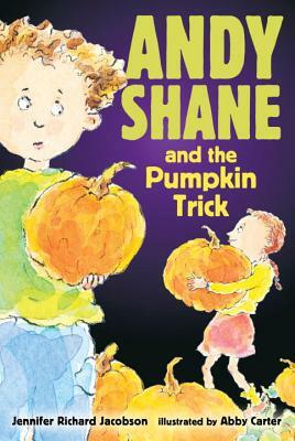 Andy Shane and the Pumpkin Trick by Jennifer Richard Jacobson