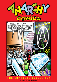 Anarchy Comics: The Complete Collection by Paul Buhle, Jay Kinney