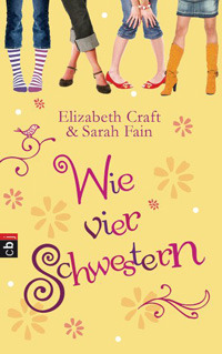 Wie vier Schwestern by Anja Galić, Sarah Fain, Elizabeth Craft