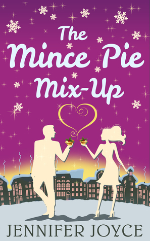 The Mince Pie Mix-Up by Jennifer Joyce