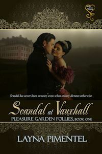 Scandal at Vauxhall by Layna Pimentel