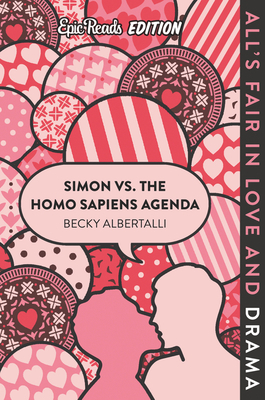 Simon vs. the Homo Sapiens Agenda Epic Reads Edition by Becky Albertalli