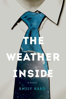 The Weather Inside by Emily Saso