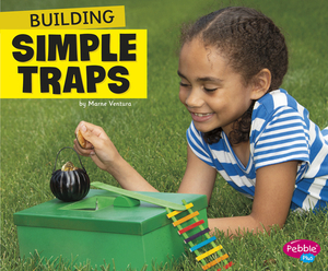 Building Simple Traps by Marne Ventura