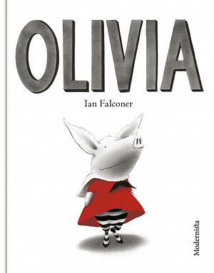 Olivia by Ian Falconer