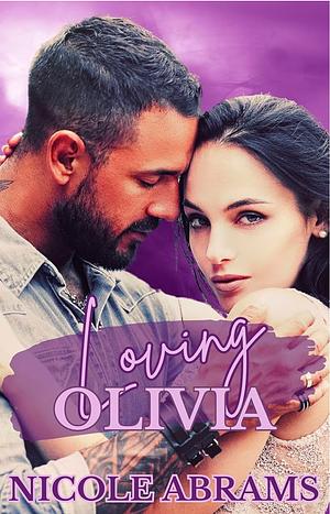 Loving Olivia by Nicole Abrams