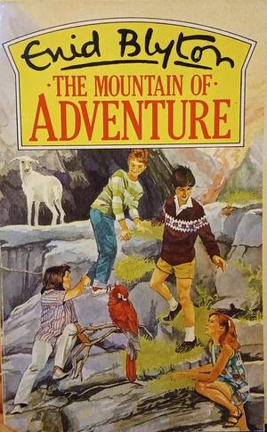 The Mountain of Adventure by Enid Blyton