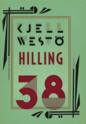 Hilling 38 by Sigurður Helgason, Kjell Westö