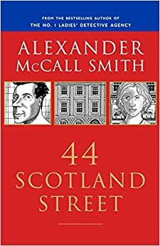 Scotland Street 44 by Alexander McCall Smith