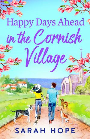 Happy Days Ahead in the Cornish Village by Sarah Hope