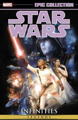 Star Wars Legends Epic Collection: Infinities by Drew Edward Johnson, Randy Stradley, J.W. Rinzler, Mike Mayhew, Davide Fabbri, Chris Warner, Scott Kolins, Dan Norton, J.J. Kirby, Dave Land, Ryan Benjamin, Al Rio, Adam Gallardo