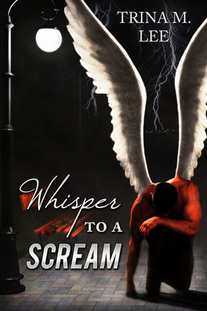 Whisper to a Scream by Trina M. Lee