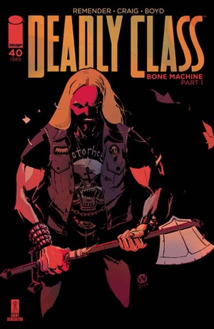 Deadly Class #40 by Jordan Boyd, Rick Remender, Wes Craig
