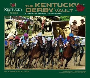 The Kentucky Derby Vault by Andy Plattner