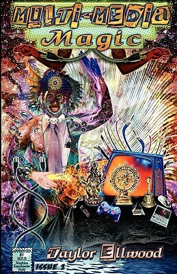 Multi-Media Magic by Taylor Ellwood
