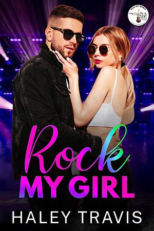 Rock My Girl by Haley Travis