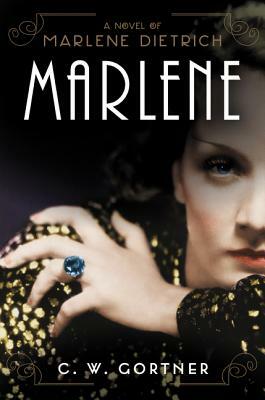 Marlene by C.W. Gortner