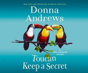 Toucan Keep a Secret by Donna Andrews