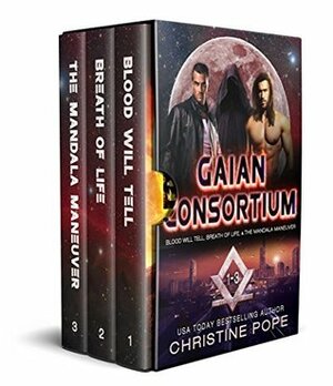 Gaian Consortium #1-3: Blood Will Tell / Breath of Life / The Gaia Gambit by Christine Pope