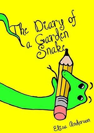 Diary of a Garden Snake - A Picture Book for Kids Ages 3-5 years and above: A bedtime story for children about acceptance by Elisa Anderson