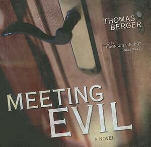 Meeting Evil by Thomas Berger