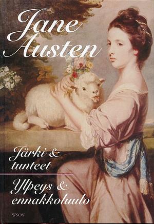 Järki ja tunteet & Ylpeys ja ennakkoluulo by Jane Austen