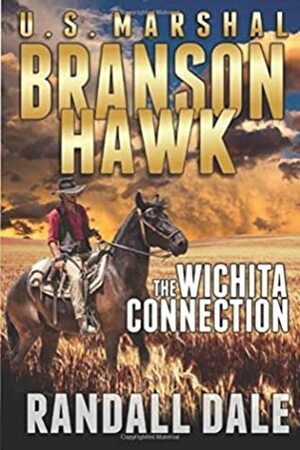 The Wichita Connection by Randall Dale