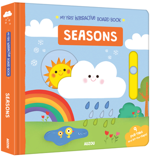 My First Interactive Board Book: Seasons by 