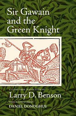 Sir Gawain and the Green Knight: A Close Verse Translation by 