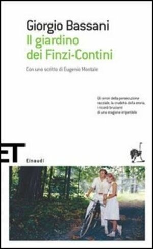 Il giardino dei Finzi Contini by Giorgio Bassani