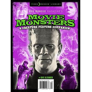 Rue Morgue's Movie Monsters by Dave Alexander
