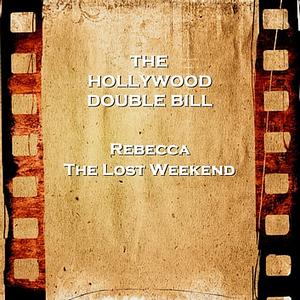 Hollywood Double Bill & Rebecca & The Lost Weekend by Charles R. Jackson, Daphne du Maurier